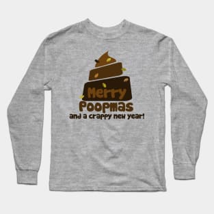 Merry POOPmas and a crappy new year christmas humor Long Sleeve T-Shirt